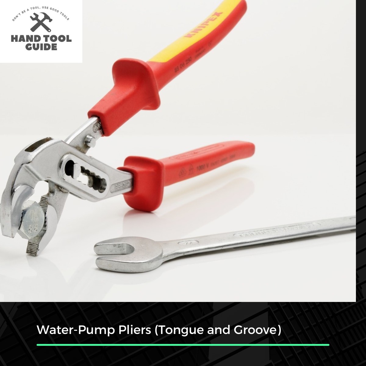Water-Pump Pliers (Tongue and Groove)