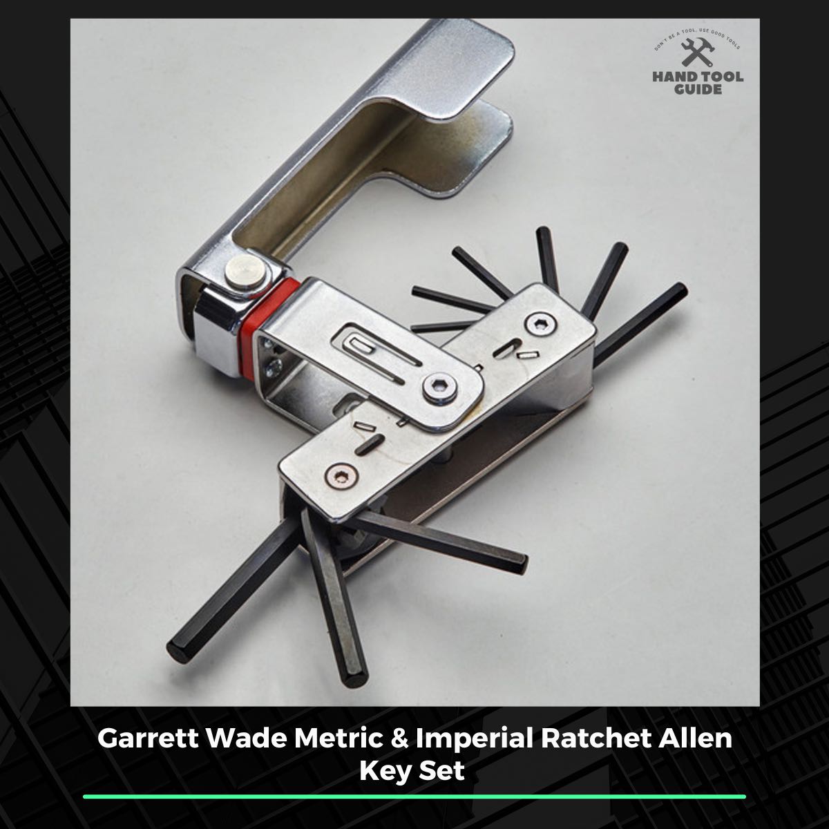 Garrett Wade Metric & Imperial Ratchet Allen Key Set