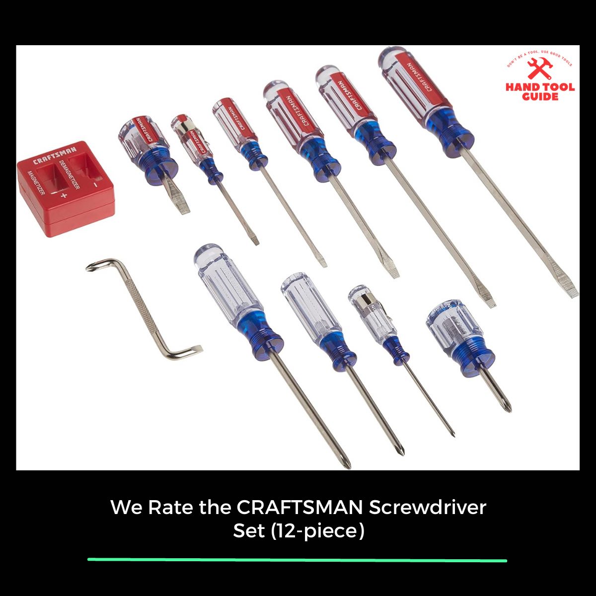 We Rate the The CRAFTSMAN Screwdriver Set (12-piece)